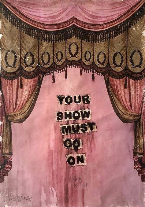 Show Must Go On, New Wall, Schmidt, Pretty Words, Art Paint, Pretty Quotes, The Words, Wall Collage, Go On