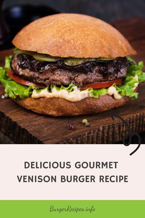 Delicious venison burger with lettuce, tomato, cheese, and pickles on a wooden board. Venison Burger Recipes, Gourmet Burgers Recipes, Spicy Fish Tacos, Venison Burgers, Venison Meat, Hamburger Recipe, Burger Ideas, Beet Burger, Dinner Gathering