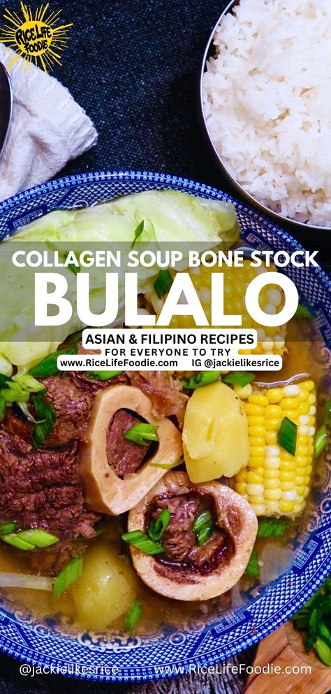 bulalo served in a big bowl with slow cooked beef shanks, marrow bones, corn, and cabbage in a clear bone stock broth Soup Recipes Filipino, Bone Marrow Soup Recipe, Beef Bone Marrow Soup, Beef Soup Bone Recipes, Bulalo Soup, Bone Soup Recipes, Bulalo Recipe, Collagen Soup, Bone Marrow Soup