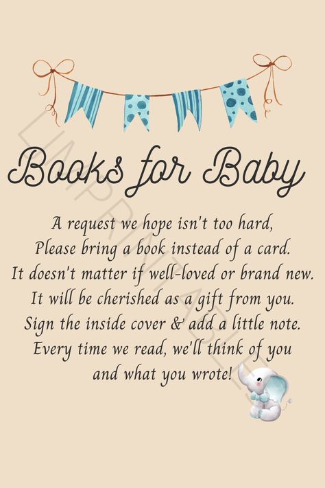 Baby Shower - Books for Baby Card Insert! Digital Download - 4 x 6 format It is an INSTANT DOWNLOAD, which means you can access your template within minutes of purchase.  Want to get baby books instead of cards for the shower? Add this insert into your invitations and give baby tons of special memories and amazing books to read!  Check out the rest of my store for matching items! Online Baby Shower Ideas, Books Instead Of Cards For Baby, Books For Baby Instead Of Card, Baby Shower Book Instead Of Card, Baby Book Instead Of Card, Baby Shower Ideas For Boys, Baby Shower Books, Baby Shower Theme Decorations, Amazing Books