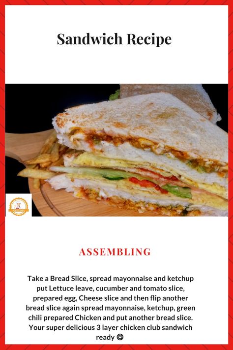 Sandwich recipe Club Sandwich Recipes Chicken, How To Make Sandwiches At Home, Club Sandwich Chicken, Easy Breakfast Sandwich, Club Sandwich Recipes, Chicken Club, Layer Chicken, Prepared Eggs, Breakfast Sandwich Recipes