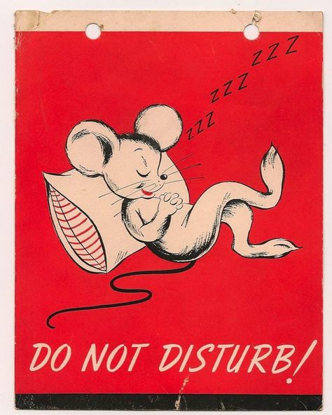 Have a good evening everyone. Don’t forget to turn off the lights when you leave. Sleep Graphic, Sleeping Mouse, Do Not Disturb Sign, Don't Disturb, Don't Disturb Sign, Front Cover Designs, Mouse Illustration, Do Not Disturb, Vintage Things