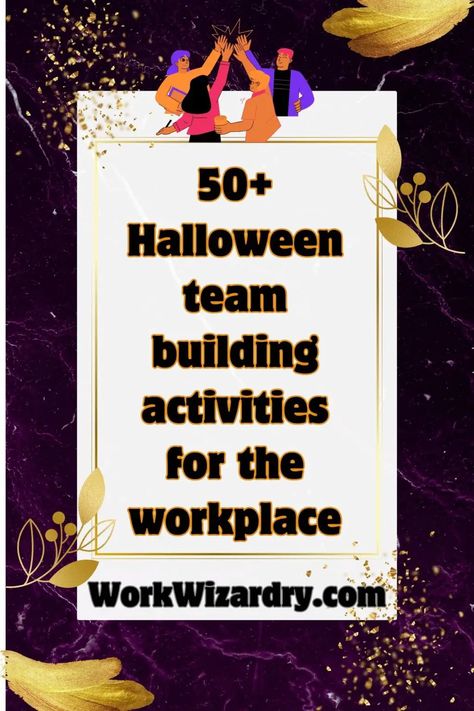 30 Halloween Team Building Activities For The Workplace (Virtual and Office Edition) 5 Team Building Games Virtual, Work From Home Team Building, Fun Halloween Activities For Adults At Work, Halloween Themed Team Building Games, Halloween Games At Work, Halloween Team Activities, Work Group Activities Team Building, Halloween Ideas For The Office, Workplace Halloween Activities