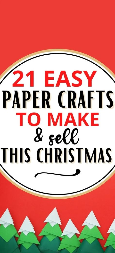 21 Paper Crafts To Sell For Extra Money in 2023 Holiday Paper Crafts Christmas, Small Crafty Gifts, Craft Fairs Best Sellers, Paper Craft Fair Ideas To Sell, Paper Crafts To Sell Make Money, Creative Paper Crafts Projects, Craft Fair Ideas To Sell Paper, Cardstock Christmas Crafts, Cardstock Crafts To Sell