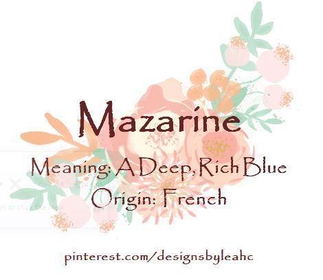 Baby Girl Name: Mazarine. Meaning: A Deep, Rich Blue. Origin: French. Nicknames: Maz, Mazzie. www.pinterest.com/designsbyleahc French Nicknames, Exotic Names, Names Meaning, Writer Memes, Female Character Names, French Names, Baby Girl Name, Names Girl, Best Character Names