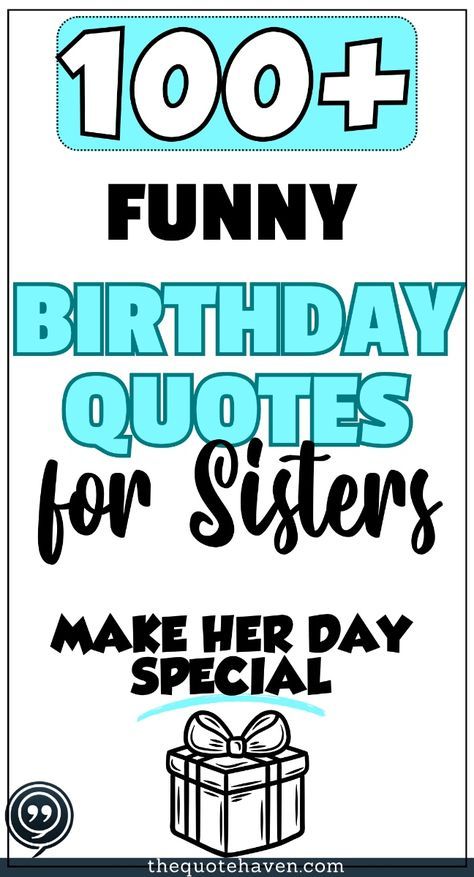 Looking for funny birthday quotes for your sister? Discover 100+ humorous phrases and messages to write in her birthday card! Add the perfect touch of wit and humor to make her feel extra happy on her special day. Click now to find the best ideas! What To Write In Sisters Birthday Card, Sister Birthday Quotes Funny Humor, Birthday Message For Sister Funny, Funny Birthday Quotes For Sister, Quotes For Your Sister, Quotes For Sisters, Sister Birthday Quotes Funny, Sister Humor, Sister Birthday Funny