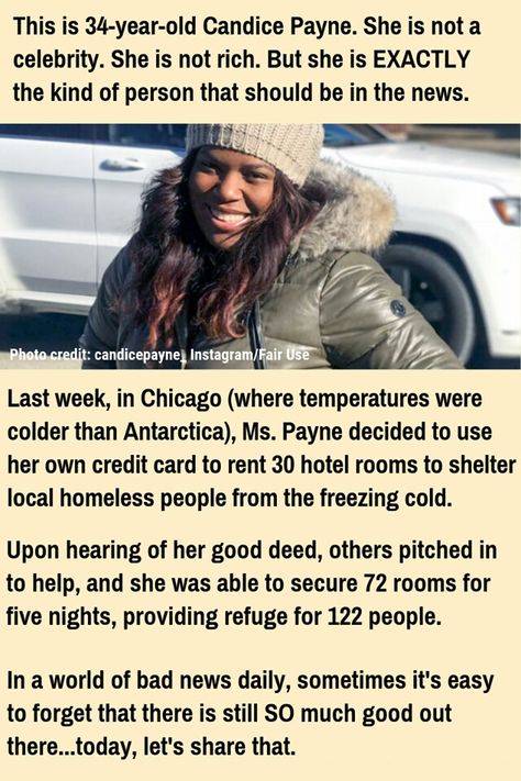 Candice Payne  #ChicagoHero Human Kindness, Faith In Humanity Restored, Humanity Restored, Sweet Stories, We Are The World, Real Hero, Good Deeds, Faith In Humanity, Random Acts Of Kindness