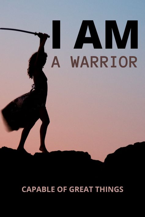 I AM a Warrior capable of great things Warrior Affirmations, Goals Board, Negative Mindset, Affirmation Daily, I Am A Warrior, Something Positive, Goal Board, Know Your Worth, Positive Outlook On Life