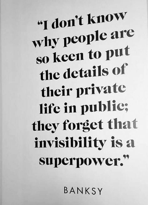 Invisibility is a superpower Distraction Quotes, Super Power Quotes, Private Life Quotes, Privacy Quotes, Life On Social Media, Living A Lie, Connection Quotes, Lies Quotes, Life Encouragement