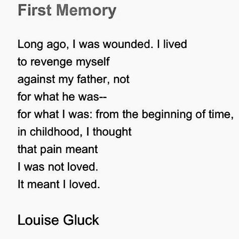 Louise Gluck Quotes, Louise Gluck Poems, Magic Cabinet, Louise Gluck, Literature Student, What Is Poetry, Pinterest Board Names, Words Of Wisdom Quotes, Fall From Grace