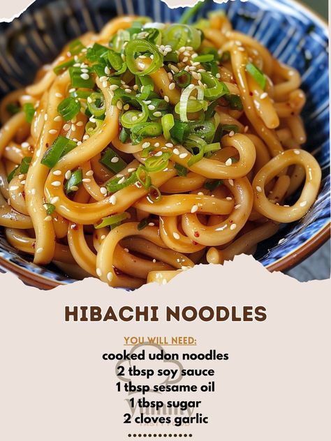 🍜 Hibachi Noodles: Bring the hibachi experience to your kitchen! #HibachiAtHome 🍽️ Hibachi Noodles 🛒 Ingredients: 400g cooked udon noodles 2 tbsp soy sauce 1 tbsp sesame oil 1 tbsp sugar 2 cloves garlic, minced 1 tbsp butter Spring onions for garnish 👩‍🍳 Instructions: Sauté: Heat butter, sauté garlic until fragrant. Stir Fry: Add noodles, soy sauce, sesame oil, and sugar. Cook until caramelized. Serve: Garnish with spring onions. ✨ Enjoy a night of flavors with our easy-to-make Hibachi No... Healthy Dinner Recipes With Noodles, Hibachi Udon Noodles, Sauces For Noodles, Udon Noodle Sauce, Noodles Soy Sauce, Udon Noodle Stir Fry, Udon Noodle Recipe, Hibachi Noodles, Noodles Sauce