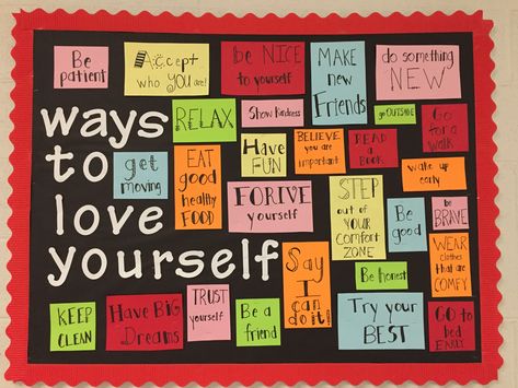 Love Yourself Bulletin Board, Self Love Board Ideas, Positive Bulletin Board Ideas For Elementary School, School Psychology Bulletin Board Ideas, Self Love Bulletin Board, Ways To Love Yourself, Emotional Wellness Bulletin Board, Inspirational Bulletin Boards For School, 28 Ways To Love Yourself Bulletin Board