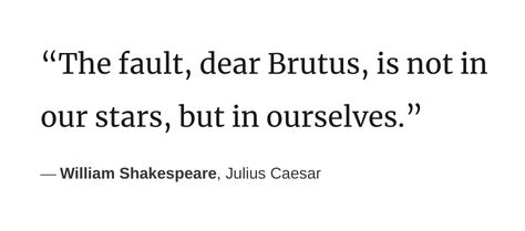 Julius Caesar Quotes Shakespeare, William Shakespeare Julius Caesar, Shakespeare Play Quotes, Brutus And Caesar, Julius Caesar Aesthetic, Julius Caesar Quotes, The Fault Dear Brutus, Caesar Aesthetic, Shakespeare Julius Caesar