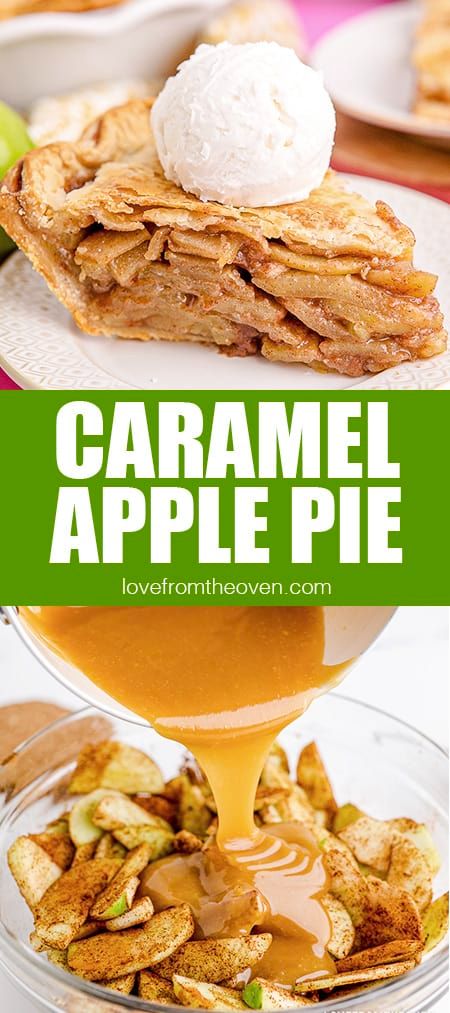 Caramel Apple Pie • Love From The Oven Easy Caramel Apple Pie, Caramel Apple Pie Recipe, Vegan Caramel Apple, Caramel Apple Pie Recipes, Lattice Pie Crust, Thanksgiving Pie Recipes, Apple Pie Recipe Easy, Caramel Apples Easy, Thanksgiving Pie