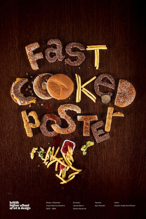 Fast Cooked Poster / BHSAD Student Work by Alexander Eliseev Food Typography Design, Food Lettering, Food Typography, Inspiration Typographie, 타이포그래피 포스터 디자인, Poster Fonts, 3d Typography, Creative Typography, Typography Letters