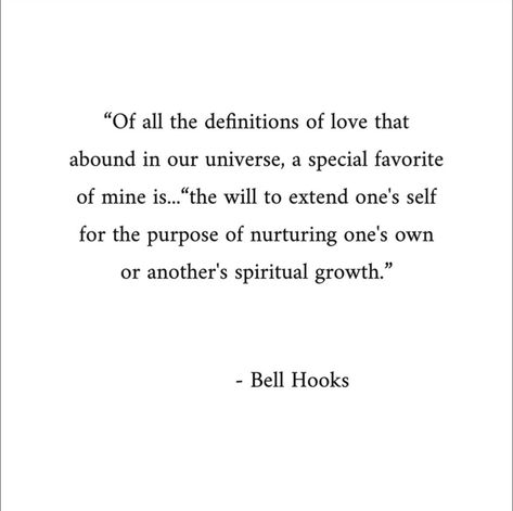 Bell Hooks Quotes Love, All About Love Bell Hooks, Bell Hooks Quotes, Soul Connection Quotes, Love Bells, Bell Hooks, All About Love, Definition Of Love, Literature Quotes