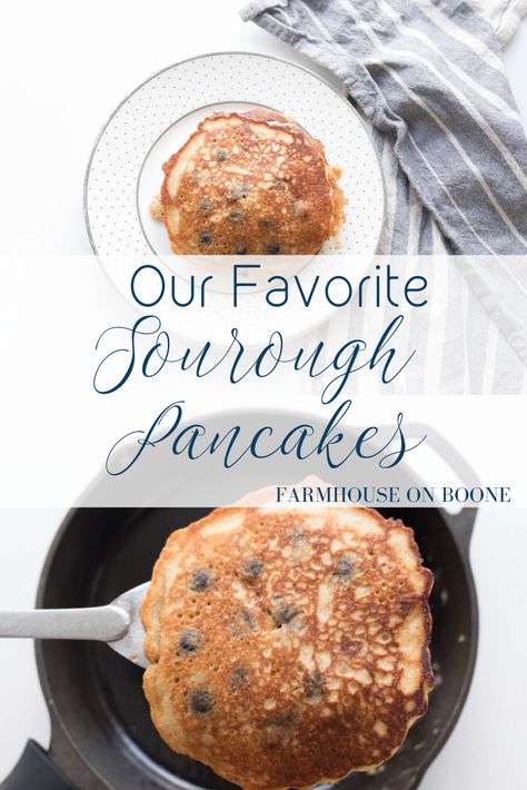 Our Favorite Sourdough Pancakes Recipe - Farmhouse on Boone Farmhouse On Boone Pancakes, Farmhouse On Boone Waffles, Sourdough Pancakes Farmhouse On Boone, Sourdough Recipes Farmhouse On Boone, Sourdough Discard Pancakes Farmhouse On Boone, Farmhouse On Boone Sourdough Pancakes, Farmhouse On Boone Sourdough Discard Recipes, Sourdough Farmhouse On Boone, Farmhouse On Boone Recipes