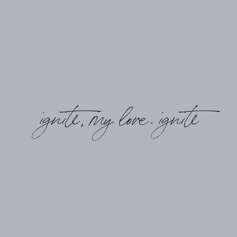 Ignite Me Wallpaper, Shatter Me Quotes Aesthetic, Ignite Me Tattoo, Ignite Tattoo Aaron Warner, Lyhfml Wallpaper, Shatter Me Tattoos, Aaron Warner Quotes Wallpaper, Shatter Me Quotes Wallpaper, Ignite Me Aesthetic