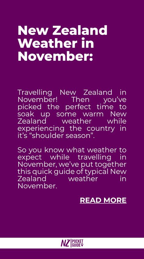 New Zealand Weather in November Fall In New Zealand, New Zealand November, Winter In New Zealand, 2 Weeks In New Zealand, New Zealand Facts, New Zealand Travel, Quick Guide, In November, New Zealand