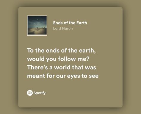 Lord Huron, Ends Of The Earth, Of The Earth, The Earth, Follow Me