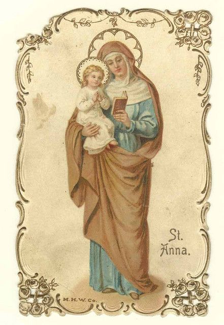 St. Anna/Anne - Patron of unmarried women, housewives, women in labor, grandmothers. Feast Day July 26 Vintage Holy Cards, Catholic Pictures, The Holy Family, Religious Pictures, Jesus And Mary Pictures, Catholic Images, Blessed Mother Mary, Religious Images, Child Jesus