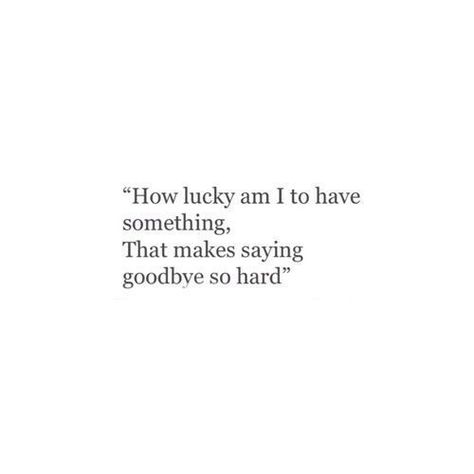 The Personal Quotes #love quotes #quotes #indie #hipster #grunge #aesthetic #words #lifequotes #lovequotes #teenquotes #thepersonalquotes Goodbye Quotes, Hipster Grunge, How Lucky Am I, Quote Inspirational, Quote Life, Caption Quotes, Best Love Quotes, Personal Quotes, Saying Goodbye