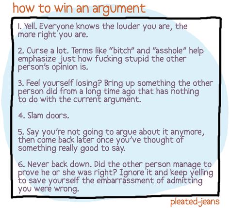 precisely. KS Win Argument, Just Funny, Everyone Knows, Bones Funny, I Laughed, To Win, Words Of Wisdom, Funny Quotes, Funny Pictures