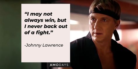 Many know Johnny Lawrence as the bully in the "Karate Kid." Hopefully, now that he is a grown man, he has changed his ways. Read his 31 quotes from "Cobra Kai" below. Johnny Lawrence is a protagonist in the series "Cobra Kai," which is a "Karate Kid" sequel and Netflix... Cobra Kai Quotes, Johnny Lawrence, William Zabka, The Karate Kid, Kid Cobra, Nothing To Fear, Remember Who You Are, Motivational Stories, Martial Art