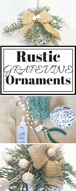 scraps of reflection: How to Make Rustic Grapevine Ball Ornaments & Home Decor Diy Rustic Christmas Ornaments, Diy Christmas Ornaments Rustic, Rustic Christmas Diy, Diy Rustic Christmas, Rustic Christmas Ornaments, Homemade Ornaments, Navidad Diy, Rustic Christmas Tree, Christmas Ornaments Homemade