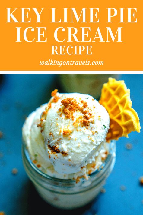 Best Key Lime Ice Cream Recipe TRANSPORTS YOU TO KEY WEST Key Lime Ice Cream Recipe, Key Lime Pie Ice Cream Recipe, Lime Ice Cream Recipe, Key Lime Ice Cream, Key Lime Pie Ice Cream, Homemade Vanilla Ice Cream Recipe, Key Lime Desserts, Lime Ice Cream, Ice Cream Pie Recipe