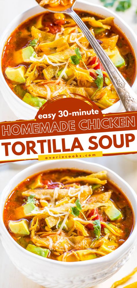 Homemade Chicken Tortilla Soup (30-Minute Recipe) - Averie Cooks Homemade Chicken Tortilla Soup, Easy Chicken Tortilla Soup, Tortilla Soup Easy, Chicken Tortilla Soup Easy, Chicken Tortellini Soup, Comfort Food Chicken, Averie Cooks, Chicken Tortellini, Tortilla Soup Recipe