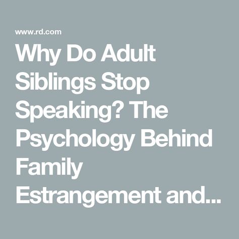 Why Do Adult Siblings Stop Speaking? The Psychology Behind Family Estrangement and Sibling Rivalries Sibling Boundaries, Estranged Siblings Quotes, Enmeshed Family, Sibling Rivalry Quotes, Estranged Siblings, Family Estrangement, Brother And Sister Relationship, Sibling Quotes, Difficult Relationship