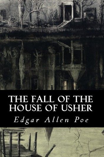 The Fall Of The House Of Usher The House Of Usher, House Of Usher, Allen Poe, Edgar Allen Poe, Vintage Book Covers, English Literature, Edgar Allan Poe, Book Sale, Self Publishing