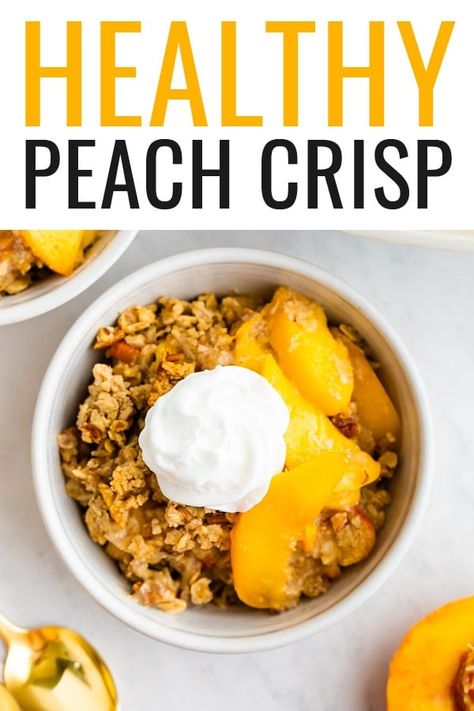 Healthy Peach Crisp Easy Peach Crisp Recipe, Gluten Free Peach Crisp, Healthy Peach Crisp, Baked Fruit Desserts, Peach Pork Chops, Peach Oatmeal, Pecan Crumble, Peach Crisp Recipe, Eating Bird Food