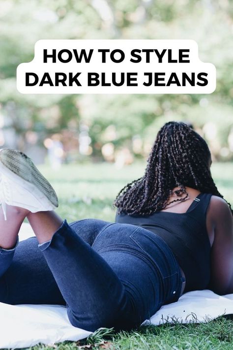 Dark Wash Jeans Outfit Winter, Dark Navy Jeans Outfit, Dark Blue Jean Outfits, Dark Jeans Outfit Winter, Dark Blue Jeans Outfit Casual, Dark Blue Jeans Outfit Winter, What To Wear With Dark Blue Jeans, Dark Blue Jeans Outfit Women, Navy Blue Jeans Outfit