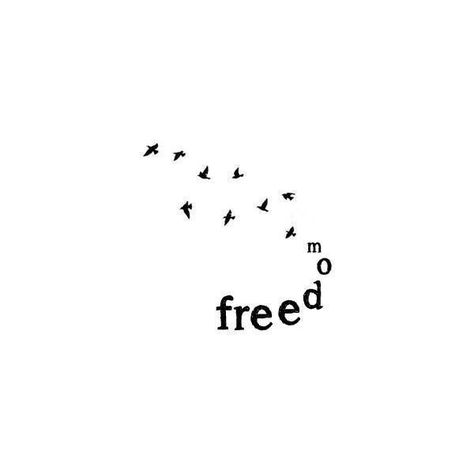 free as a bird quotes of the day ❤ liked on Polyvore featuring phrase, quotes, saying and text Free As A Bird Quotes, Free Bird Quotes, Quotes About Freedom, Freedom Tattoo, Cage Tattoo, Cage Tattoos, Bird Quotes, Phrase Quotes, Get A Tattoo