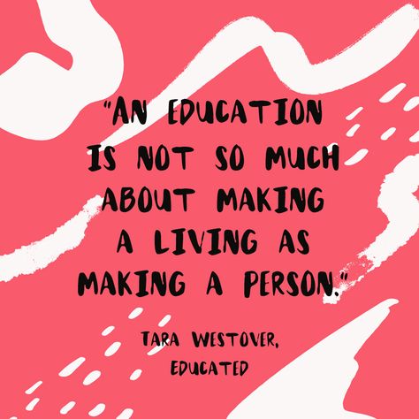 Tara Westover Quotes, Educated Tara Westover, Educated Book, Educated Quotes, Amish Quotes, Instagram Post Story Ideas, Meryl Streep Quotes, Learning Quotes Education, Importance Of Education Quotes