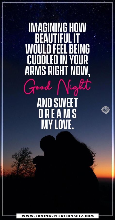 Goodnight My Love Quotes, Good Night Texts For Him, Good Night Love Text, Goodnight Quotes For Him, Good Night Text, Idea Quotes, Goodnight Sweetheart, Good Night For Him, Cute Good Night Quotes