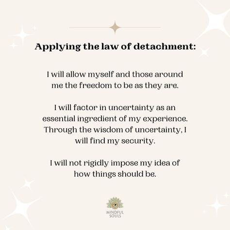 Self Detachment Quotes, Law Of Attachment, Ra Law Of One, How To Release Attachment, Laws Of The Universe Spirituality, Rules Of Detachment, Practice Detachment Quotes, Affirmation For Detachment, How To Let Go Of Attachment