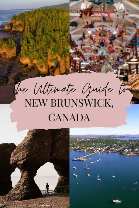 Things To Do In New Brunswick Canada, St. John’s New Brunswick, St John New Brunswick Canada, St Johns New Brunswick Canada, Bathurst New Brunswick, New Brunswick Canada Places To Visit, Saint John New Brunswick Canada, Shediac New Brunswick, New Brunswick Aesthetic