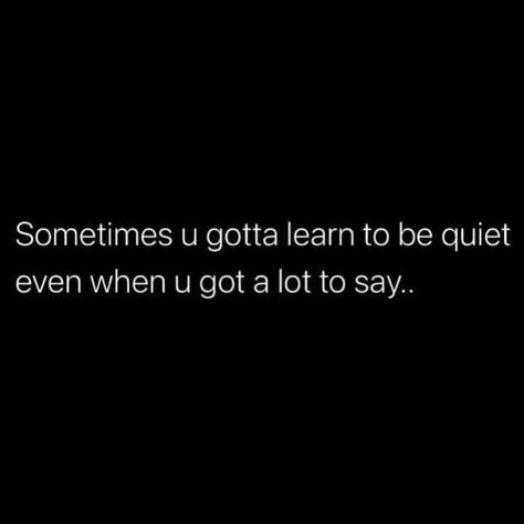 Keep Quiet Quotes, Learn To Be Quiet, Dangerous Quotes, Quiet Quotes, Raj Kumar, Quiet Person, خريطة ذهنية, Now Quotes, Quiet People