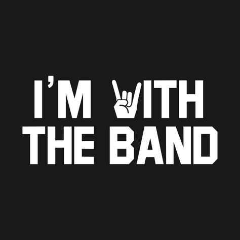 I'm With The Band Tshirt, I’m With The Band, I’m With The Band Shirt, Band Mom Quotes, Band Svg, Diy Band Shirt, Music Shirt Design, Band Shirt Ideas, Marching Band Shirts