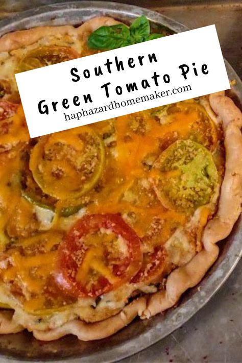 Southern Green Tomato Pie – Haphazard Homemaker Green Tomato Quiche, Green Tomato Pie Recipe, Green Tomato Casserole Recipe, Green Tomato Casserole, Green Tomato Pie, Tomato Casserole, Tomato Pie Recipe, Southern Greens, Green Tomato Recipes