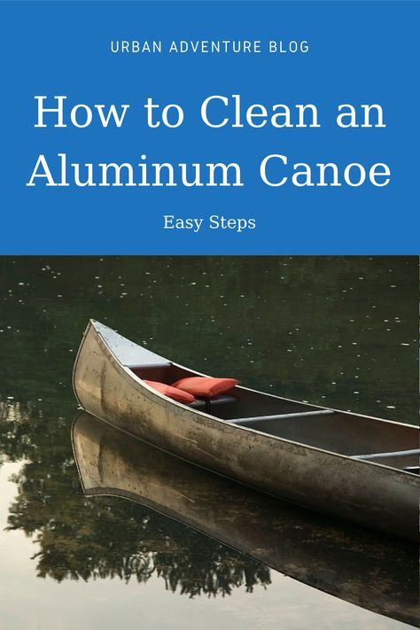 Canoe Hacks, Grumman Canoe, Dock Decor, Cottage Dock, Canoe Trailer, Aluminum Canoe, Canoe Cart, How To Clean Aluminum, Fishing Line Knots