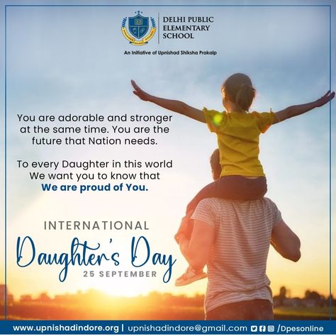 Your daughter is someone you laugh with, dream with and love with all your heart!! . 25th Sep. 2022 International Daughter's Day 💁‍♀️ . . #WorldDaughtersDay #InternationalDaughtersDay #Daughters #Blessings #Education #DPES #Indore #India International Daughters Day, Daughters Day Wishes, Daughter's Day Wishes, Love With All Your Heart, Daughter's Day, Daughter Day, Daughters Day, Day Wishes, Proud Of You