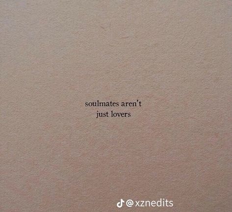 A Soulmate, Love Aesthetic, Unconditional Love, A Quote, The Words, Soulmate, Wall