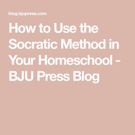 How to Use the Socratic Method in Your Homeschool - BJU Press Blog The Socratic Method, Socratic Method, Method Of Teaching, Socratic Seminar, Why Questions, Yes Or No Questions, Greek Philosophers, Advantages And Disadvantages, Homeschool Lesson