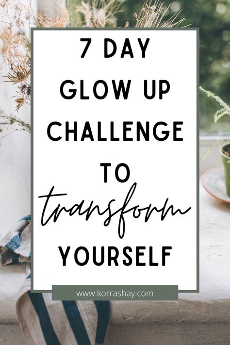 7 day glow up challenge to transform yourself! One week glow up challenge. How to start glowing up your life in 7 days! One Week Glow Up Challenge, Glow Up In 7 Days, Week Glow Up Challenge, Get Taller Exercises, Bettering Yourself, Glow Up Challenge, Taller Exercises, Transform Yourself, Daily Journal Prompts