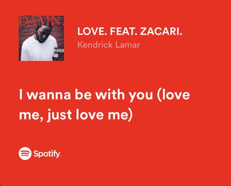 Love Kendrick Lamar Spotify, Love Kendrick Lamar Lyrics, Love Feat Zacari, Kendrick Lamar Love, Love Kendrick Lamar, Couple Lyrics, Romantic Questions For Couples, Kendrick Lamar Lyrics, Jealousy Quotes