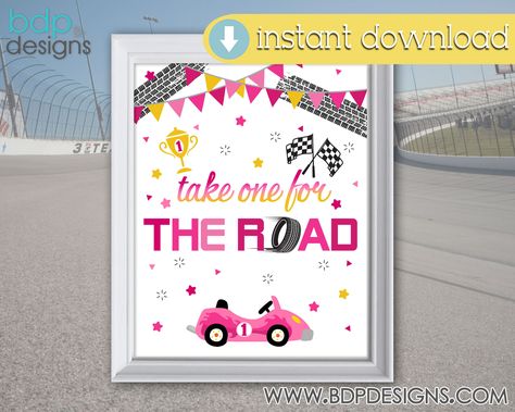 Take One for the Road Sign Girl Racing 1st Fast One Two Fast Race Car Birthday Baby Shower Party Sign Decoration Printable Instant Download by BDPDesigns on Etsy Birthday Party Cups, Race Party, Birthday Napkins, Race Car Birthday, Car Birthday, Racing Girl, Champagne Label, Road Sign, Party Sign